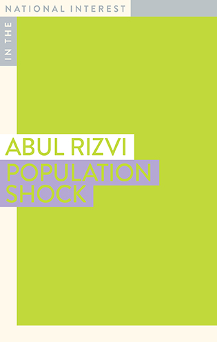 Abul’s latest book, Population Shock, is out now.