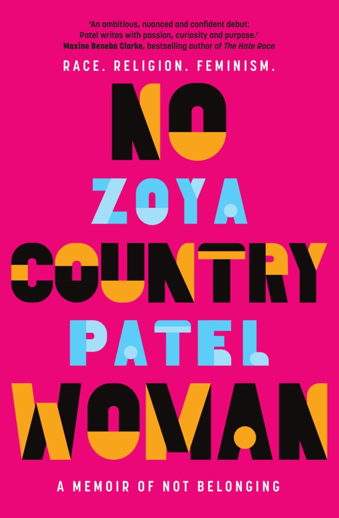 The cover of Zoya Patel's book, No Country Woman: A memoir of not belonging 