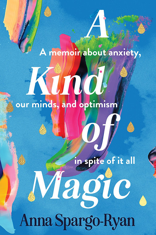 A Kind of Magic is by Anna Spargo-Ryan. 